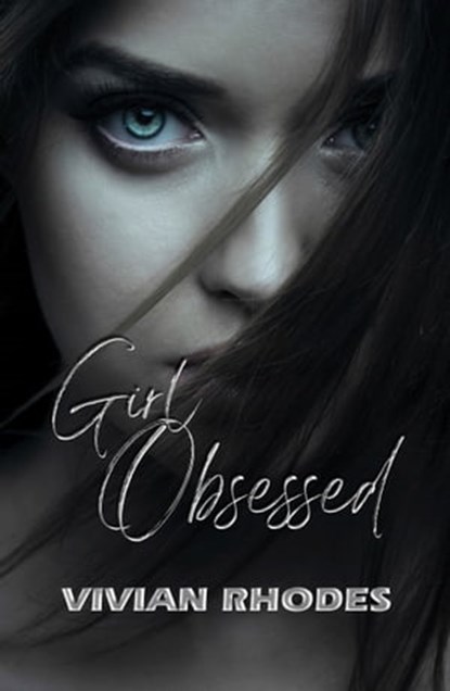 Girl Obsessed, Vivian Rhodes - Ebook - 9781953434685