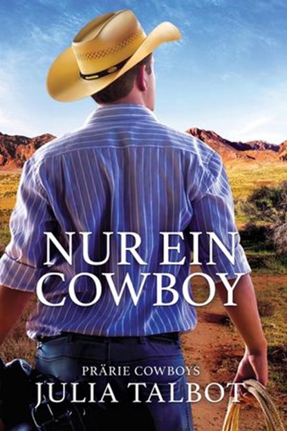 Nur Ein Cowboy, Julia Talbot - Ebook - 9781953438003
