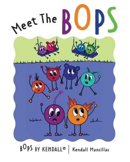 Meet The BOPS, Kendall Mancillas - Paperback - 9781953445698