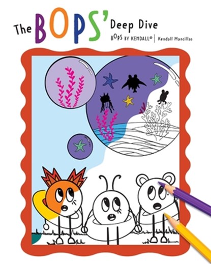 The BOPS' Deep Dive, Kendall Mancillas - Paperback - 9781953445711