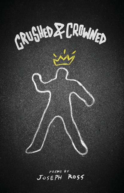 Crushed & Crowned, Joseph Ross - Paperback - 9781953447234