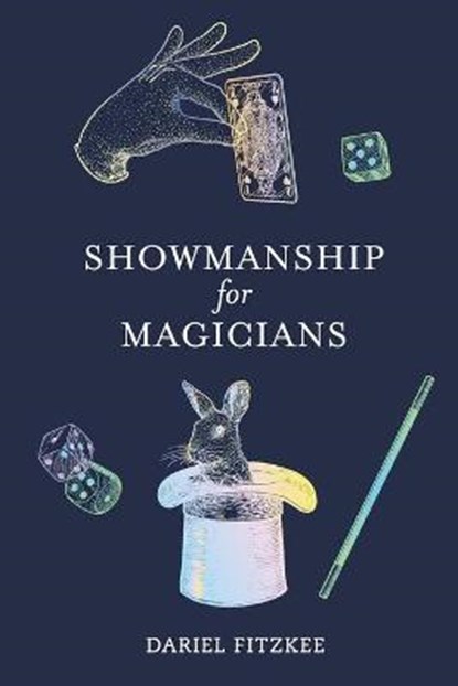 Showmanship for Magicians, Dariel Fitzkee - Paperback - 9781953450005