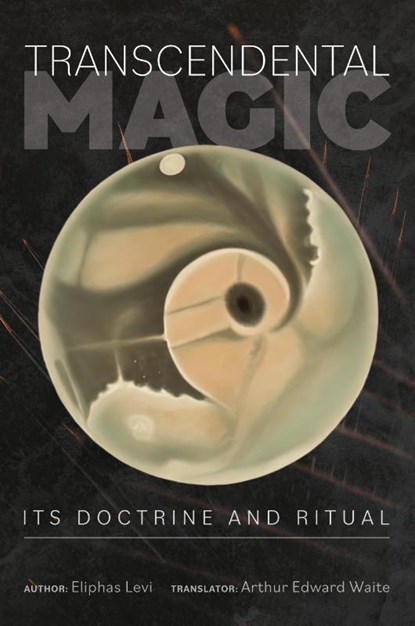 Transcendental Magic, Eliphas Levi - Paperback - 9781953450487