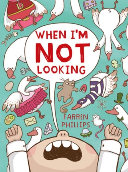 When I'm Not Looking, Farren Phillips - Gebonden - 9781953458070