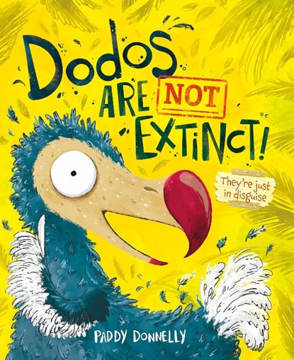 Dodos Are Not Extinct, Paddy Donnelly - Gebonden - 9781953458209