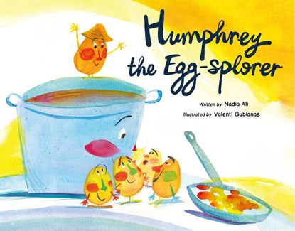 Humphrey the Egg-Splorer, Nadia Ali - Gebonden - 9781953458575