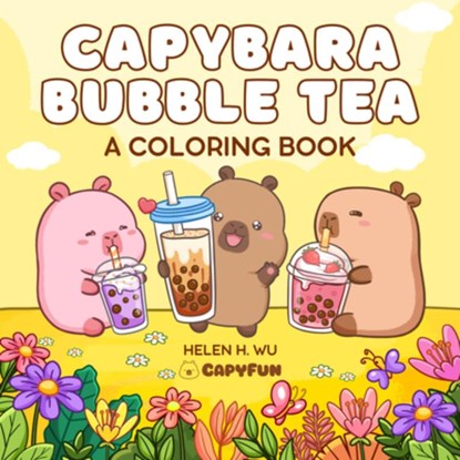 Capybara Bubble Tea, Helen H Wu - Paperback - 9781953458889