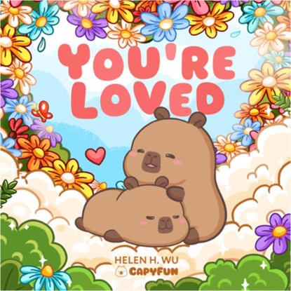 You're Loved, Helen H. Wu - Gebonden - 9781953458896