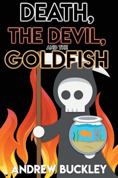 Death, the Devil, and the Goldfish, Andrew Buckley - Paperback - 9781953491008