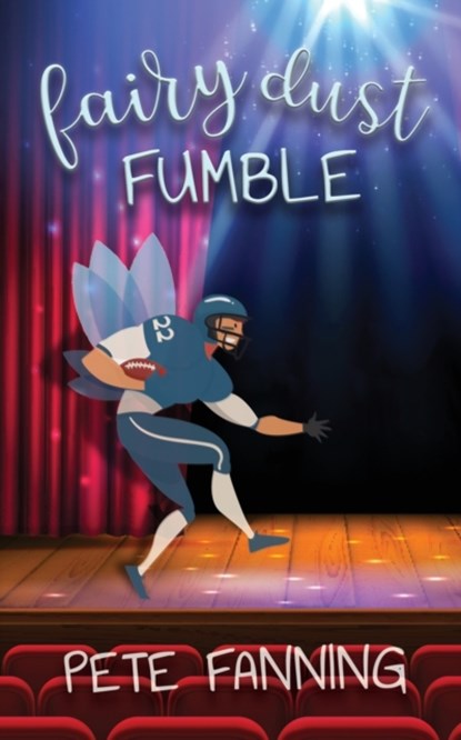 Fairy Dust Fumble, Pete Fanning - Paperback - 9781953491251