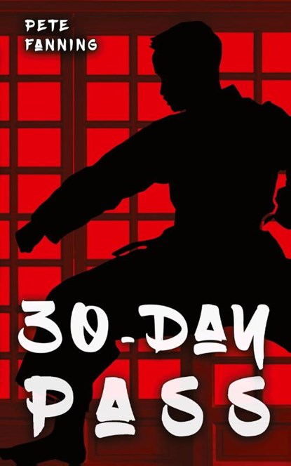 30-Day Pass, Pete Fanning - Paperback - 9781953491848