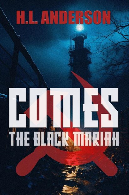 Comes the Black Mariah, H. L. Anderson - Paperback - 9781953491893