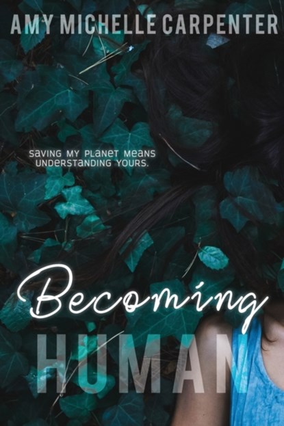 Becoming Human, Amy Michelle Carpenter - Paperback - 9781953491961