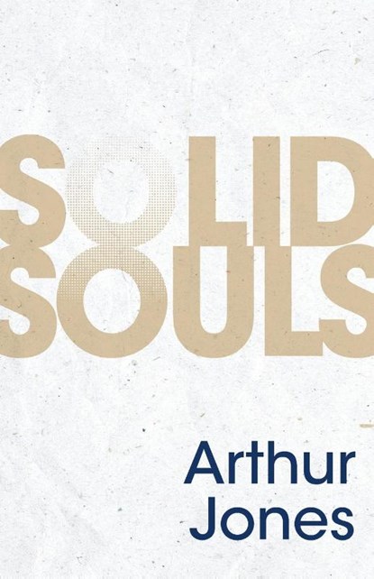 Solid Souls, Arthur Jones - Paperback - 9781953495075