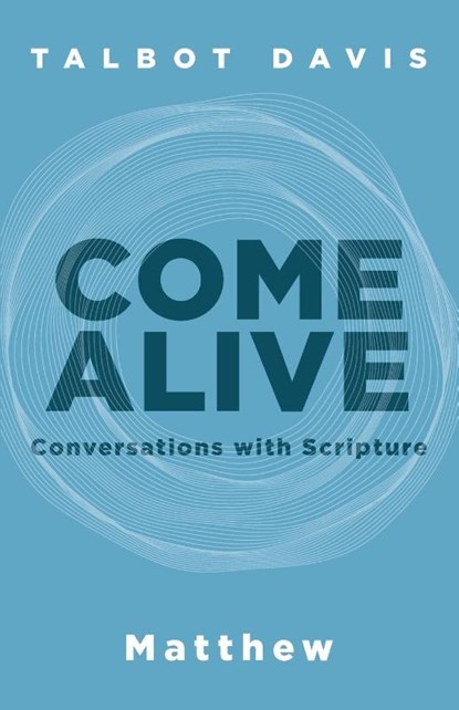 Come Alive, Talbot Davis - Paperback - 9781953495341