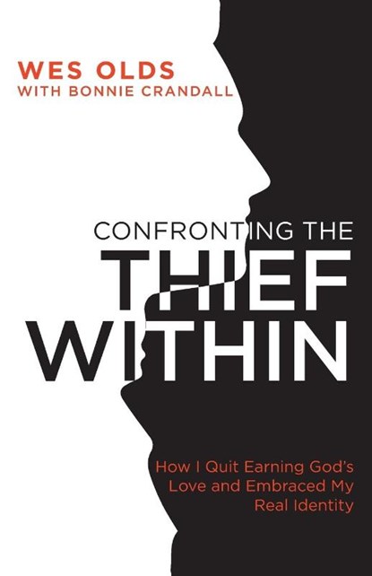 Confronting the Thief Within, Wes Olds - Paperback - 9781953495532