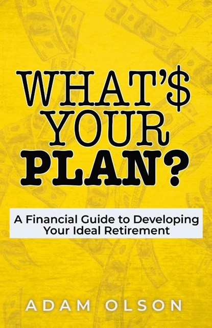 What's Your Plan?, Adam Olson - Paperback - 9781953497918