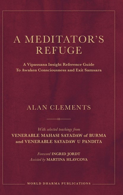 A Meditator's Refuge, Alan E Clements - Gebonden - 9781953508324