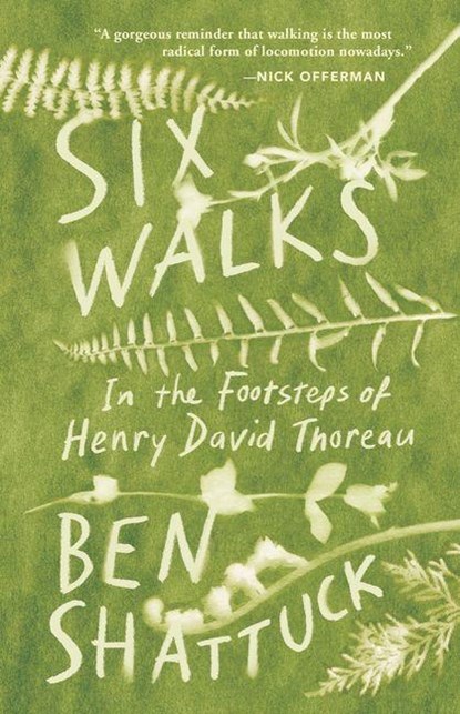 Shattuck, B: Six Walks, Ben Shattuck - Gebonden - 9781953534040