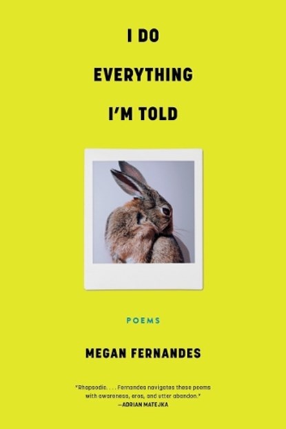 Fernandes, M: I Do Everything I'm Told, Megan Fernandes - Paperback - 9781953534880