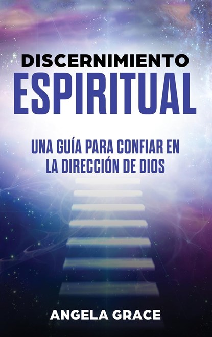 Discernimiento Espiritual, Angela Grace - Gebonden - 9781953543660
