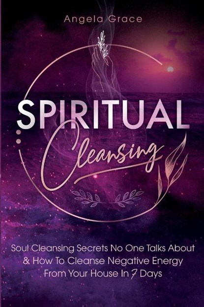 Spiritual Cleansing, Angela Grace - Paperback - 9781953543752