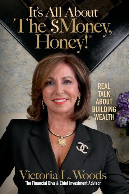 It's All about the $Money, Honey!, Victoria Woods - Paperback - 9781953555175