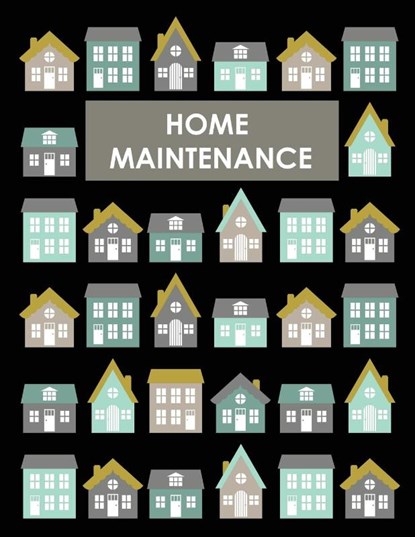 Home Maintenance Log Book, Teresa Rother - Paperback - 9781953557421