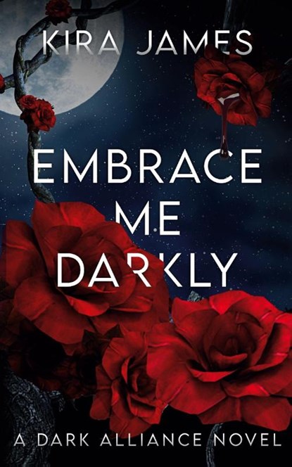 Embrace Me Darkly, Kira James - Paperback - 9781953572677
