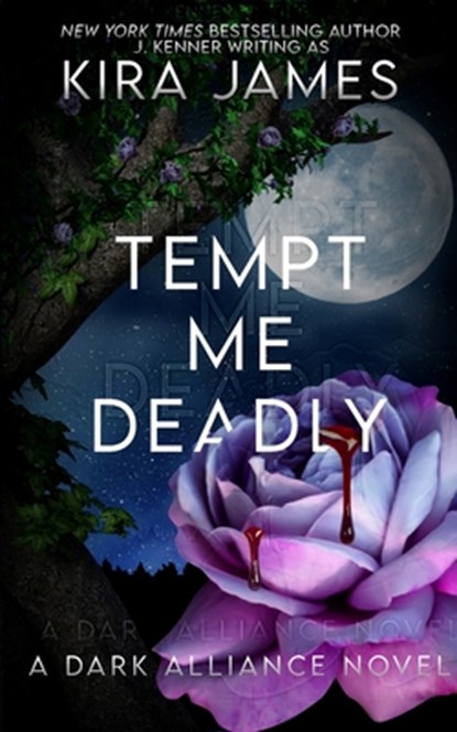 Tempt Me Deadly, Kira James - Paperback - 9781953572714