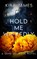Hold Me Wickedly, Kira James - Paperback - 9781953572738