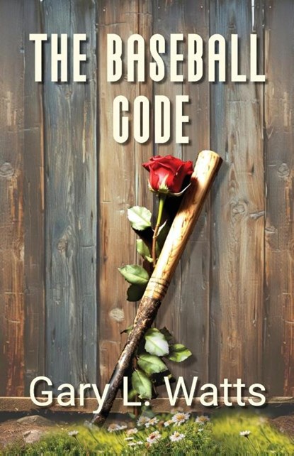 The Baseball Code, Gary L. Watts - Paperback - 9781953595195