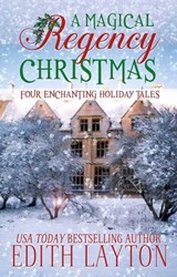 A Magical Regency Christmas - Edith Layton - 9781953601827