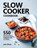 Slow Cooker Cookbook, WHYTE,  John - Paperback - 9781953634139