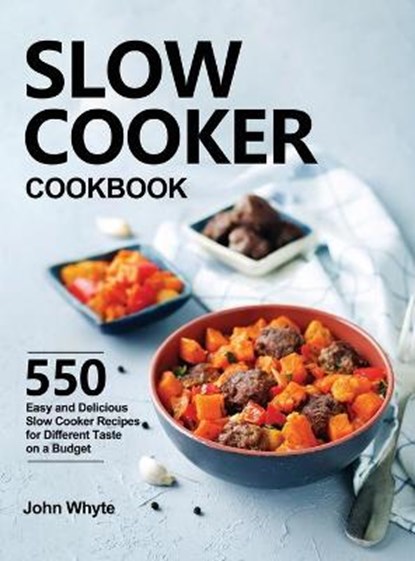 Slow Cooker Cookbook, WHYTE,  John - Gebonden - 9781953634146