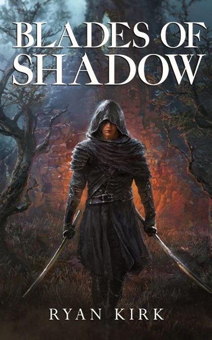 Blades of Shadow, Ryan Kirk - Paperback - 9781953692061