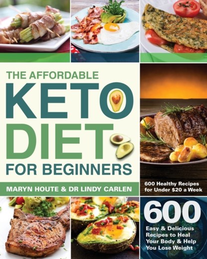 The Affordable Keto Diet for Beginners, Maryn Houte ; Dr Lindy Carlen - Paperback - 9781953702944