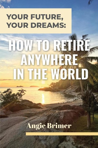 Your Future, Your Dreams, Angie Brimer - Paperback - 9781953714435