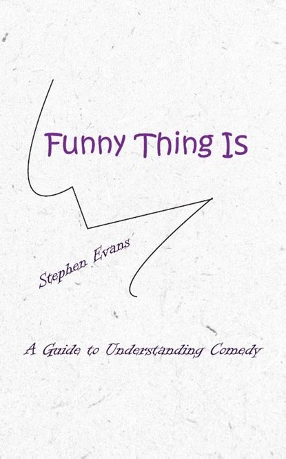 Funny Thing Is, Stephen Evans - Paperback - 9781953725479