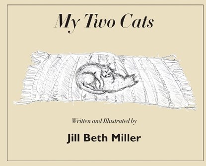 My Two Cats, Jill Beth Miller - Gebonden - 9781953728173