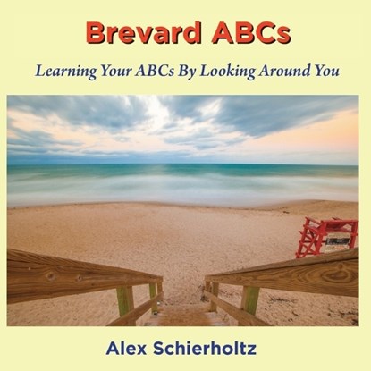 Brevard ABCs, Alex Schierholtz - Paperback - 9781953728494
