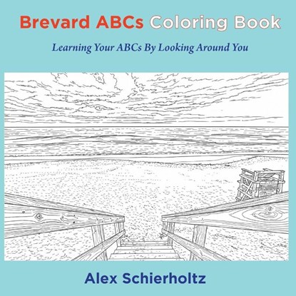 Brevard ABCs Coloring Book, Alex Schierholtz - Paperback - 9781953728555