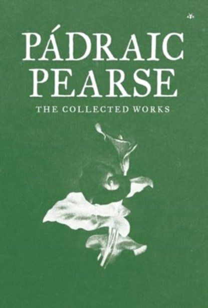 Padraic Pearse, Patrick Pearse ; Padraic Pearse - Gebonden - 9781953730060