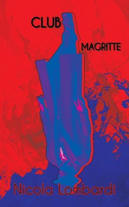Club Magritte, Nicola Lombardi ; J. Weintraub - Ebook - 9781953736482