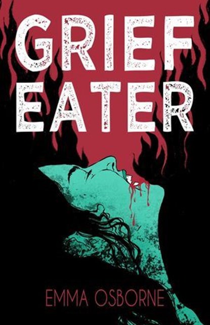 Grief Eater, Emma Osborne - Ebook - 9781953736581