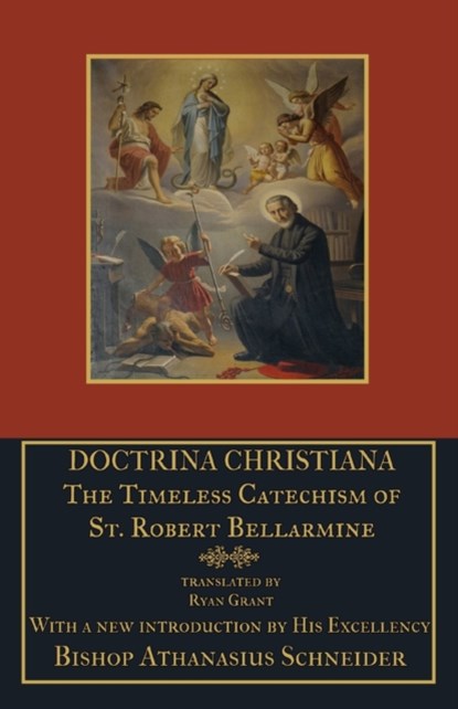Doctrina Christiana, St Robert Bellarmine - Paperback - 9781953746528