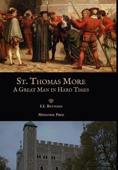 St. Thomas More, E E Reynolds - Gebonden - 9781953746542