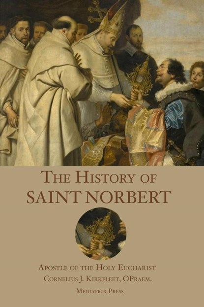 The History of St. Norbert, Cornelius J Kirkfleet - Paperback - 9781953746559
