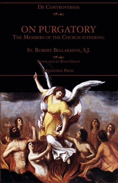 On Purgatory, St Robert Bellarmine - Paperback - 9781953746610
