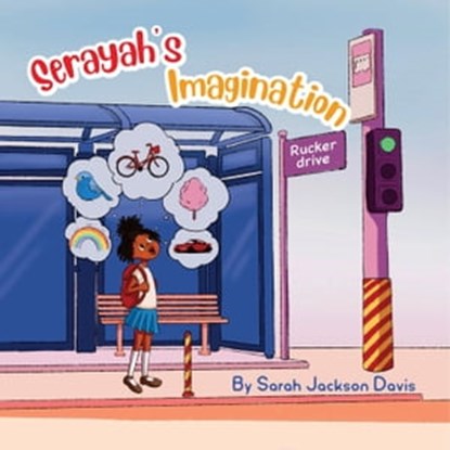 Serayah's Imagination, Sarah Jackson Davis - Ebook - 9781953760203